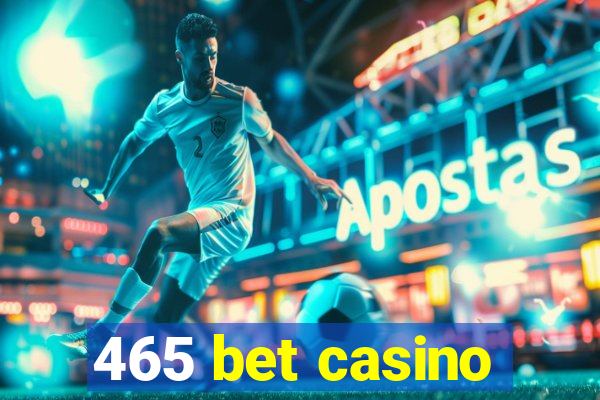 465 bet casino